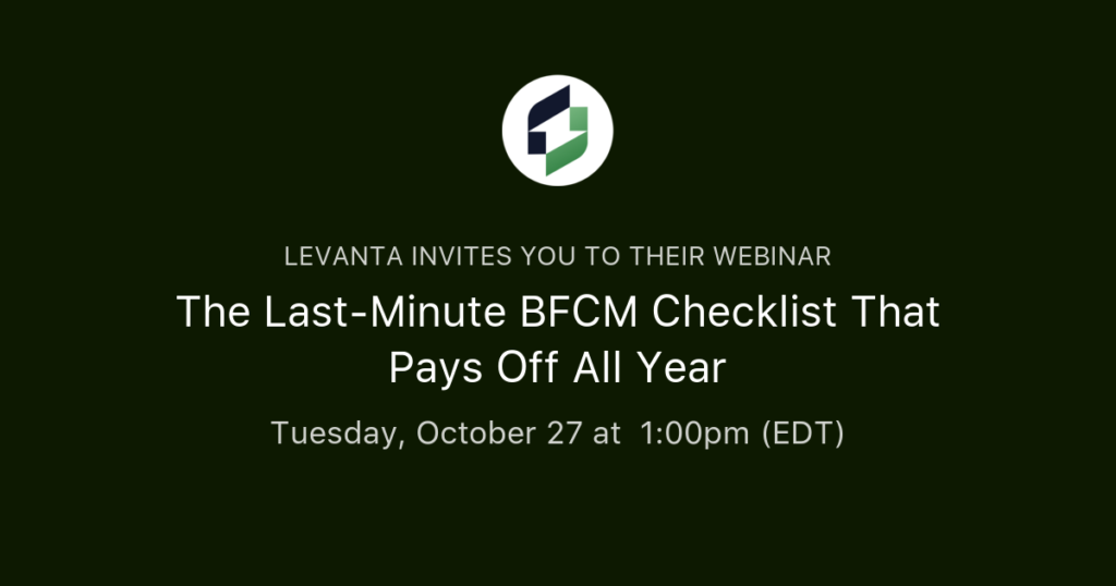 The Last-Minute BFCM Checklist That Pays Off All Year